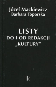 Józef Mackiewicz, Barbara Toporska - Listy do i od redakcji Kultury (TOM 21)