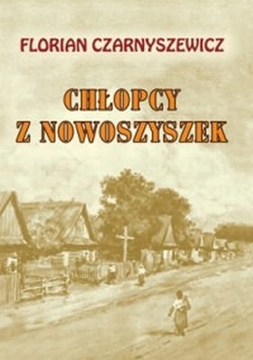 Florian Czarnyszewicz - Chłopcy z Nowoszyszek