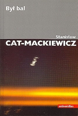Stanisław Cat-Mackiewicz - Był bal