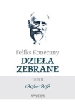 Feliks Koneczny  - Dzieła zebrane  Tom II  1896-98