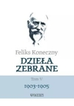Feliks Koneczny  - Dzieła zebrane  Tom V  1903-1905