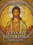 Ks. Waldemar Chrostowski, Paweł Lisicki - Rozmowy jerozolimskie. Dlaczego zginął Mesjasz?