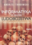 Andrzej Targowski - Informatyka w służbie ludobójstwa. Wstydliwa historia IBM