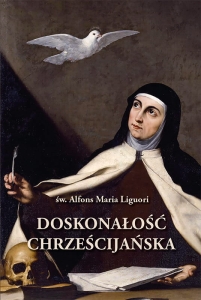 św. Alfons  Maria Liguori - Doskonałość chrześcijańska