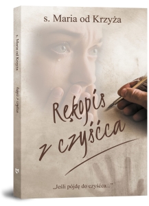 s. Maria od Krzyża - Rękopis z czyśćca