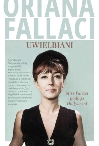 Oriana Fallaci - Uwielbiani