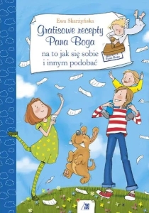 Ewa Skarżyńska - Gratisowe recepty Pana Boga na to jak się sobie i innym podobać