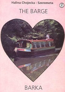 Halina Chojecka-Szeremeta - Barka. The Barge. Opowiadanie dwujęzyczne