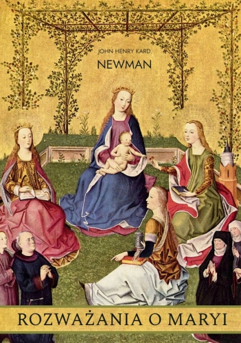 Newman rozwazania o Maryi.jpg