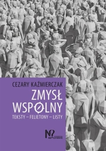 Cezary Kaźmierczak - Zmysł wspólny