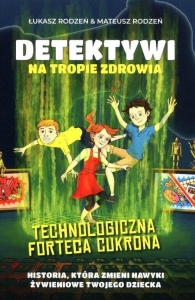 Łukasz Rodzeń, Mateusz Rodzeń - Detektywi na tropie zdrowia. Tom 2