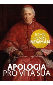 John Henry Newman - Apologia pro vita sua 
