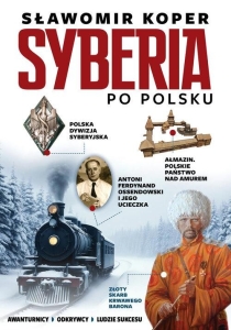 Sławomir Koper - Syberia po polsku