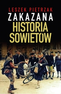 Leszek Pietrzak - Zakazana historia Sowietów