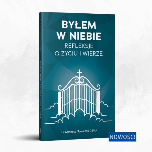 bylem-w-niebie-refleksje-o-zyciu-i-wierze-01.jpg