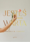 Nicole M. Caruso - Jesteś tego warta