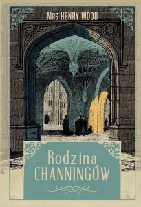 Mrs Henry Wood - Rodzina Channingów