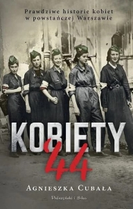 Agnieszka Cubała - Kobiety '44