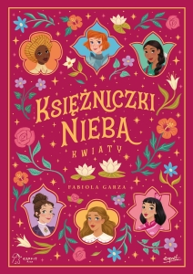 Fabiola Garza - Księżniczki Nieba. Kwiaty