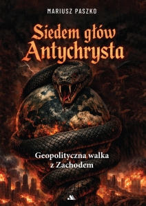 Mariusz Paszko - Siedem głów Antychrysta