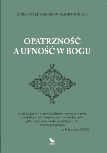 O. Reginald Garrigou-Lagrange - Opatrzność a ufność w Bogu