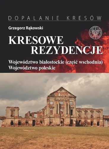 Kresowe rezydencje bialostockie.jpg