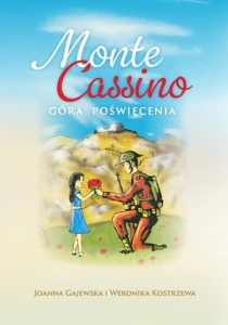 Joanna Gajewska, Weronika Kostrzewa - Monte Cassino. Góra poświęcenia