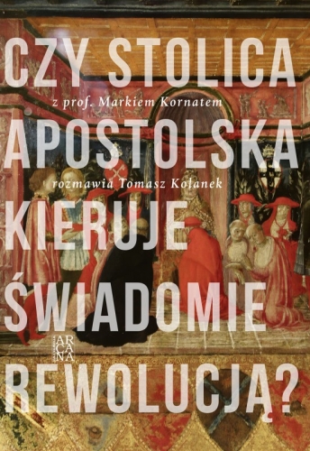 Czy stolica apostolska kieruje swiadomie rewolucja.jpg