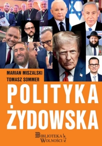 Marian Miszalski, Tomasz Sommer - Polityka żydowska PRZEDSPRZEDAŻ
