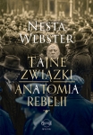 Nesta Webster - Tajne związki. Anatomia rebelii