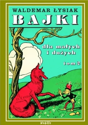Waldemar Łysiak - Bajki dla małych i dużych tom 2