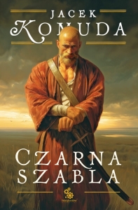 Jacek Komuda - Czarna szabla