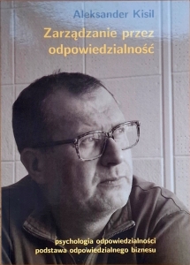 Aleksander Kisil - Zarządzanie przez odpowiedzialność