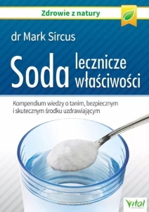 Mark Sircus - Soda - lecznicze właściwości