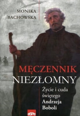 Monika Bachowska - Męczennik niezłomny