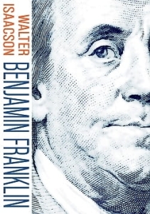 Walter Isaacson – Benjamin Franklin
