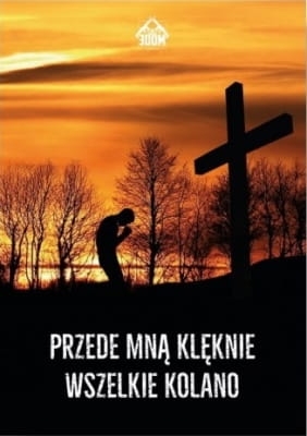 red. Mateusz Juszczyk – Przede Mną Klęknie Wszelkie Kolano