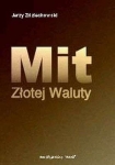 Jerzy Zdziechowski - Mit Złotej Waluty