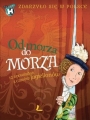  Od morza do morza. Zdarzyło się w Polsce