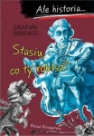 Grażyna Bąkiewicz – Ale historia... Stasiu, co ty robisz?
