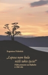 Eugeniusz Niebelski – Lepsza nam kula niźli takie życie! Polskie powstanie nad Bajkałem w 1866 roku