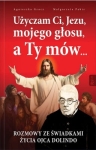 Małgorzata Pabis, Agnieszka Gracz – Użyczam Ci, Jezu, mojego głosu, a Ty mów...