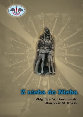 Zbigniew W. Kowalewski, Sławomir M. Kozak - Z nieba do nieba