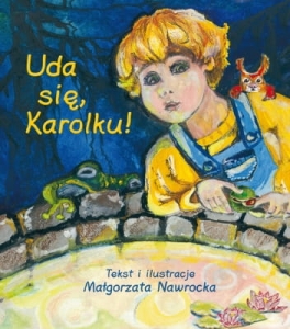 Małgorzata Nawrocka – Uda się, Karolku!