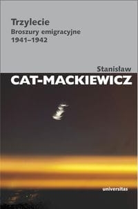 Stanisław Cat-Mackiewicz - Trzylecie
