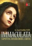 Ks. Karol Stehlin FSSPX - IMMACULATA. Sapientia, Misericordia, Caritas