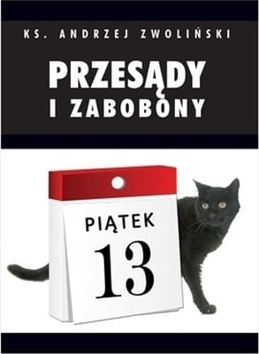 ks. Andrzej Zwoliński – Przesądy i zabobony