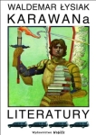 Waldemar Łysiak - Karawana literatury