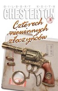 Gilbert Keith Chesterton - Czterech niewinnych złoczyńców