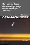 Stanisław Cat-Mackiewicz - Od małego Bergu do wielkiego Bergu. Broszury emigracyjne 1951-1956